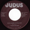 DUSTIN WILSON / Have Some Sympathy / Sympathy II (7inch)